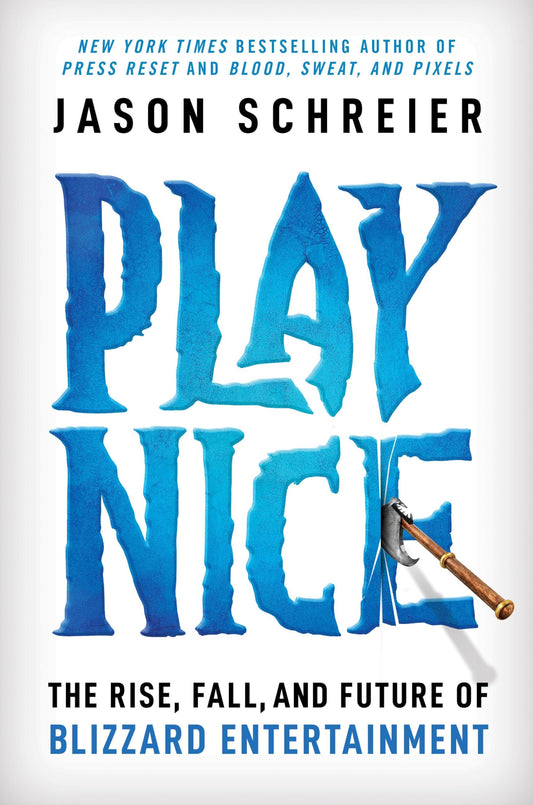 Play Nice: the Story of Blizzard